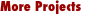 More Projects